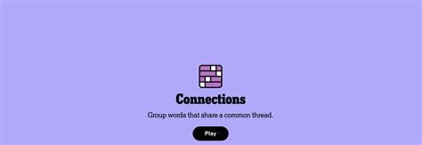Connections can be played on both web browsers and mobile devices and require players to group four words that share something in common. Each puzzle features 16 words and each grouping of words ...